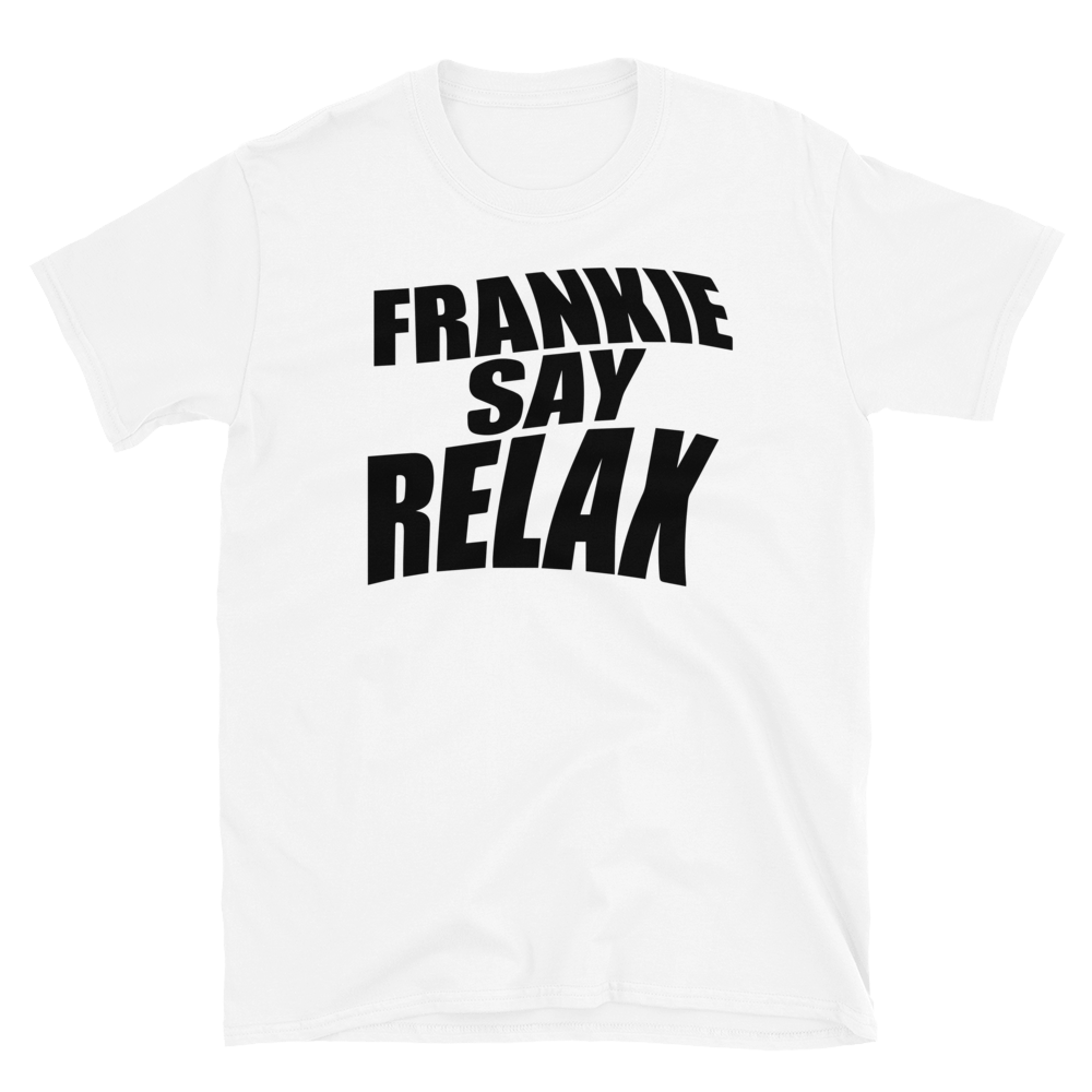 T-shirt unisex - Frankie say relax, Friends